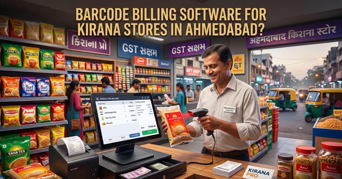 Barcode Billing Software for Kirana Stores in Ahmedabad?